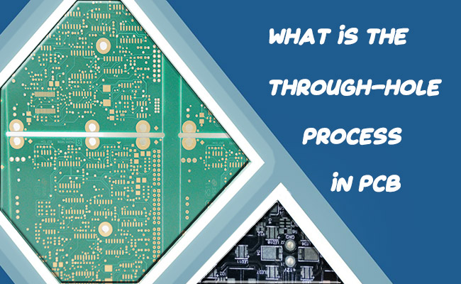 What Is The Through-hole Process In PCB?