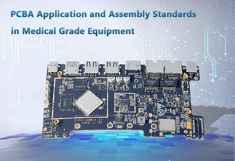 PCBA Application and Assembly Standards in Medical Grade Equipment