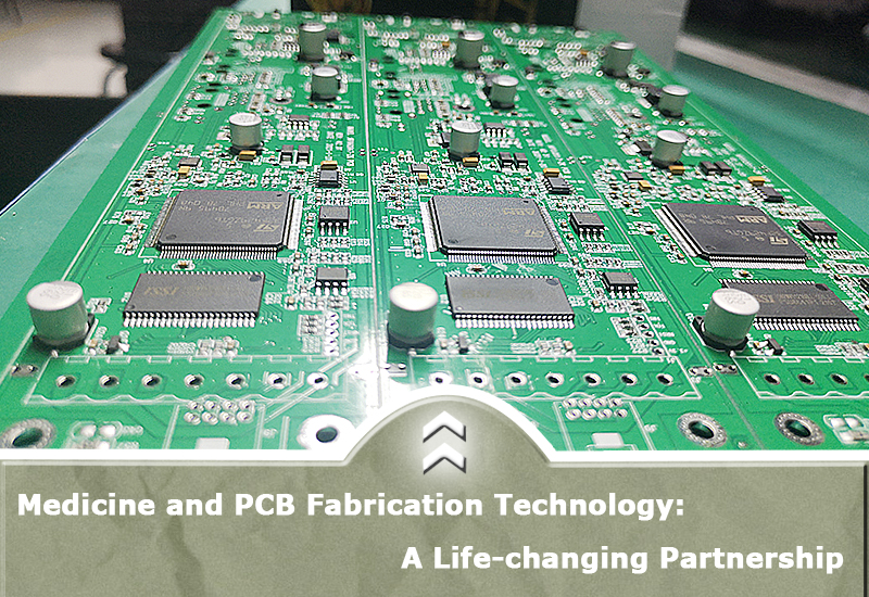Medicine and PCB Fabrication Technology: A Life-changing Partnership