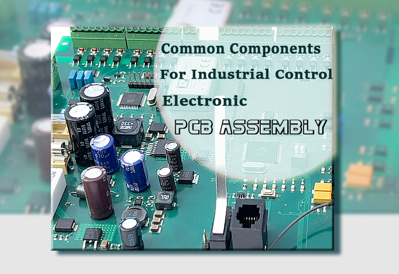 Common Components For Industrial Control Electronic PCB Assembly